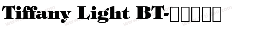 Tiffany Light BT字体转换